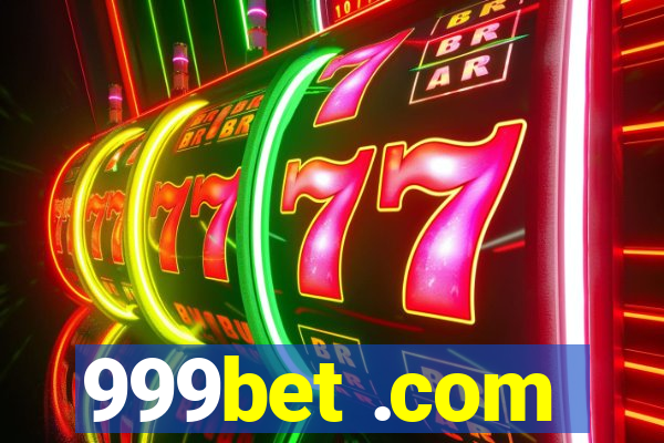 999bet .com